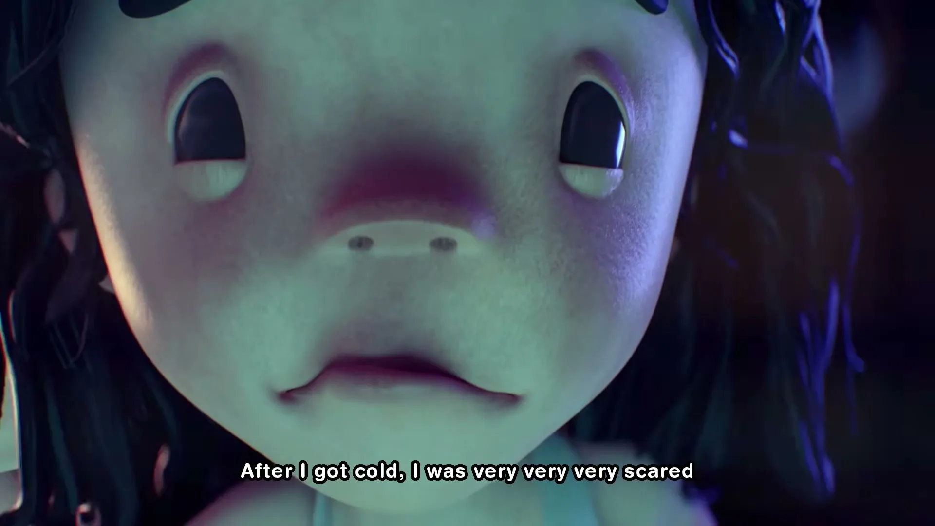 A CGI animated child with dark hair and a pale face looks scared, with a subtitle reading "After I got cold, I was very very very scared."