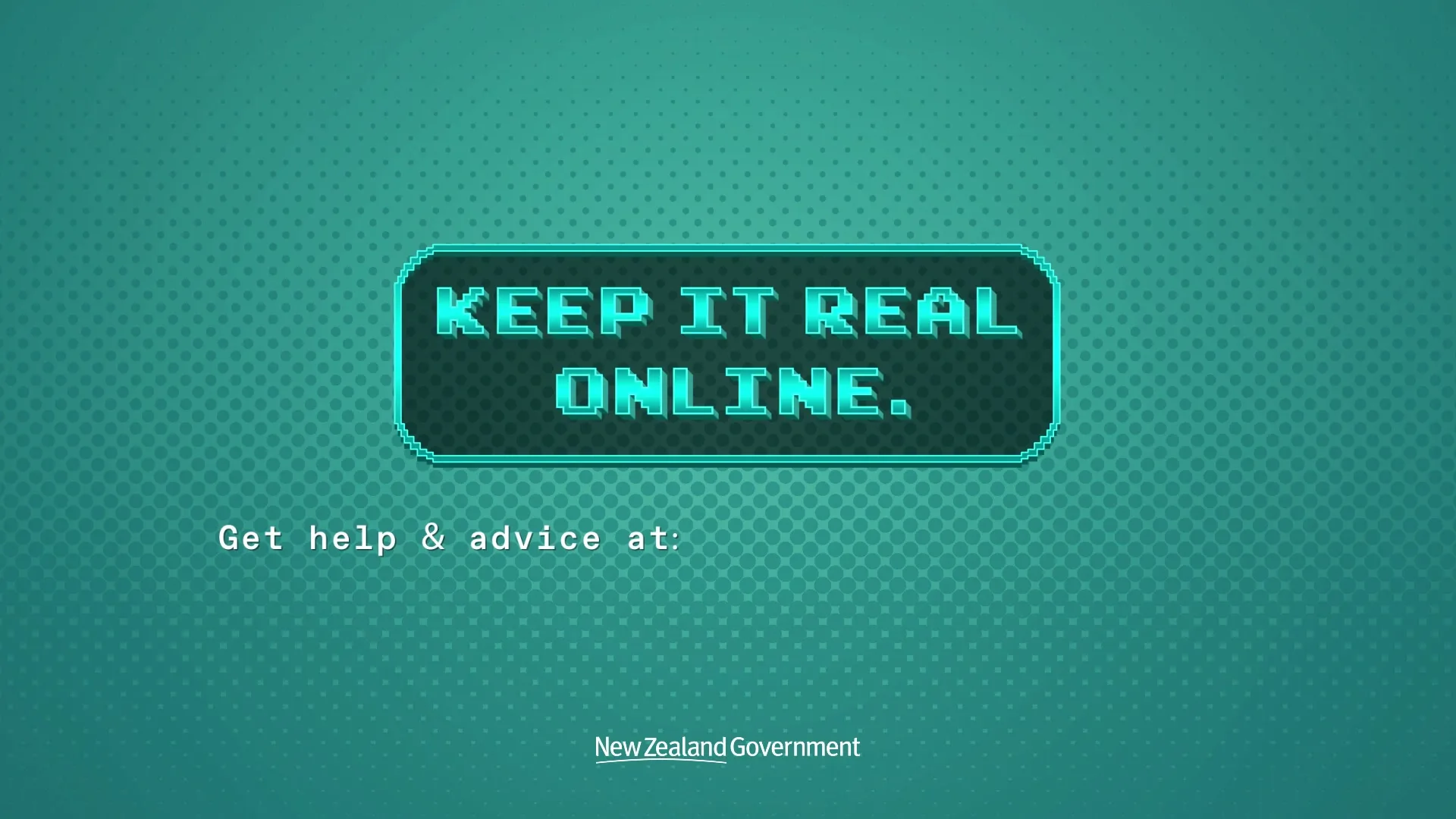 New Zealand Government & Department of Internal Affairs “Keep It Real Online”
