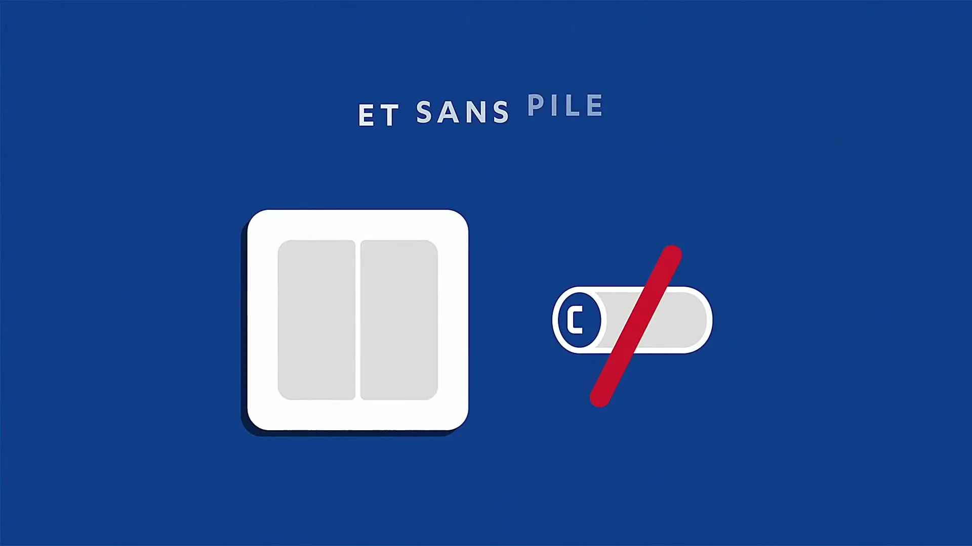A graphic animation shows a light switch and a battery icon with a red slash through it, indicating no battery is needed, on a blue background.