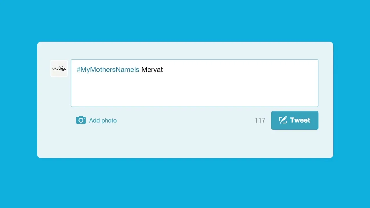 A tweet is composed on a blue background, with the hashtag #MyMothersNameIs and the name Mervat typed into the text box.