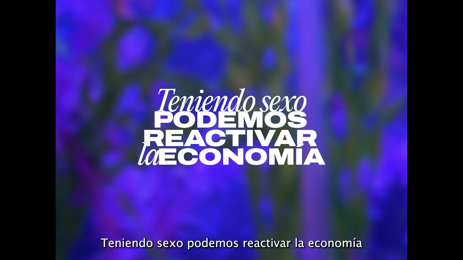 Tulipán “Tulipán – Teniendo sexo podemos reactivar la economía” (2024), frame 6