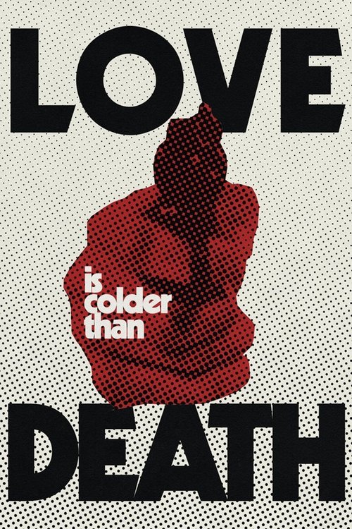 Love Is Colder Than Death (1969) poster