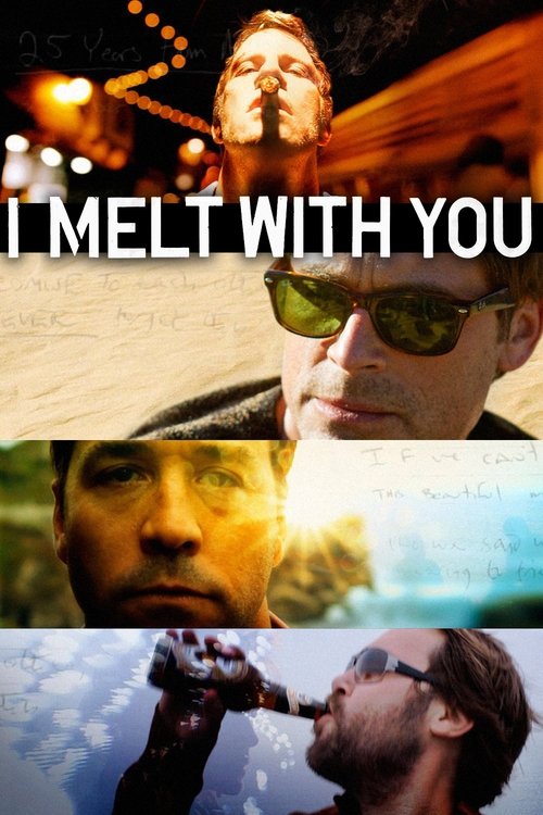 I Melt With You (2011) poster