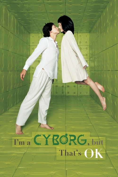 I’m A Cyborg, But That’s Okay (2006) poster